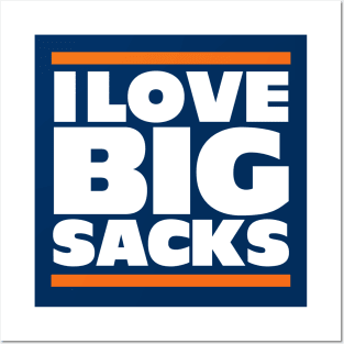 I Love Big Sacks Posters and Art